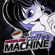 Anomalous Coffee Machine